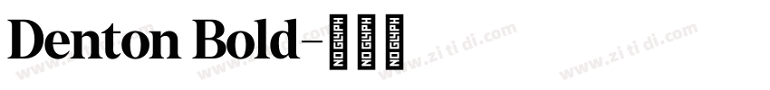 Denton Bold字体转换